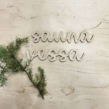 Katso kuvagalleriassa, puinen sauna ja vessakyltti