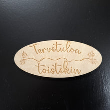 Katso kuvagalleriassa, Tervetuloa toistekin
